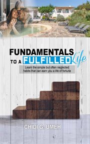 Fundamentals to a fulfilled life cover image