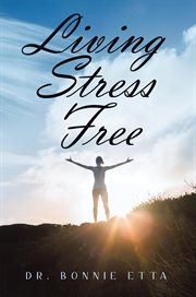 Living stress free cover image