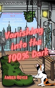 Vanishing Into the 100% Dark cover image