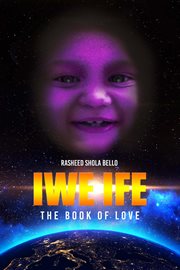 Iwe ife. The Book of Love cover image