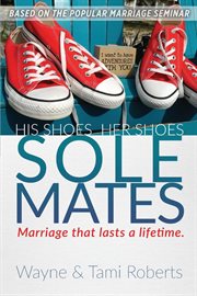 Sole mates. Marriage that Last a Lifetime cover image