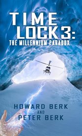 TimeLock 3 : The Millennium Paradox cover image