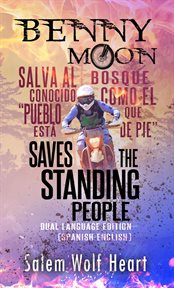 Benny Moon Saves the Standing People : (English-spanish) cover image