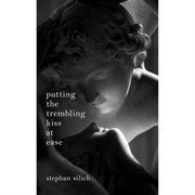 Putting the Trembling Kiss at Ease cover image