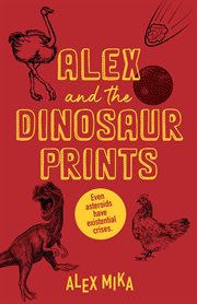 Alex and the dinosaur prints cover image
