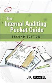 The internal auditing pocket guide : preparing, performing, and reporting cover image