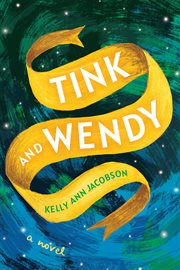 Tink and Wendy : a novel cover image