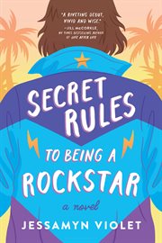 Secret Rules to Being a Rockstar cover image