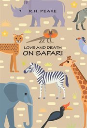 Love and death on safari cover image