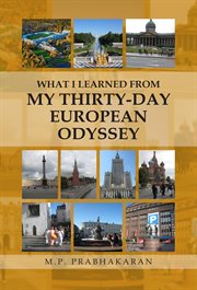 What i learned from my thirty-day european odyssey cover image