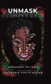 Unmask uncovering the truth cover image