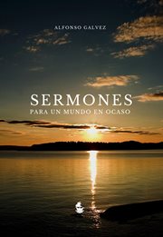 Sermones para un mundo en ocaso cover image