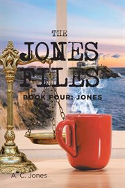 The jones files: book four. Jones cover image