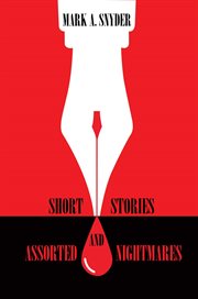 Short stories and assorted nightmares cover image