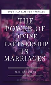 The power of divine partnership in marriages cover image