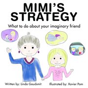 Mimi's strategy what to do about your imaginary friend cover image