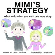 Mimi's strategy: what to do when you want one more story cover image