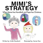 Mimi's Strategy When Mama Has Hanukkah and Papa Has Christmas cover image