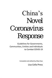 China's novel coronavirus response. Guidelines for Governments, Communities, Entities and Individuals to Combat COVID-19 cover image