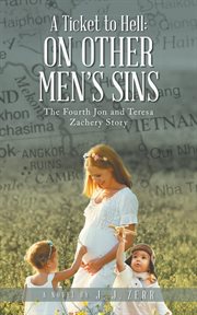 A ticket to hell. ON OTHER MEN'S SINS cover image