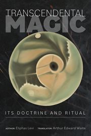 Transcendental magic : its doctrine and ritual cover image