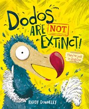 Dodos Are Not Extinct cover image