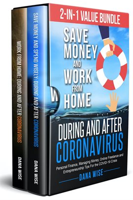 Cover image for 2-in-1 Value Bundle-Save Money and Work from Home During and After Coronavirus