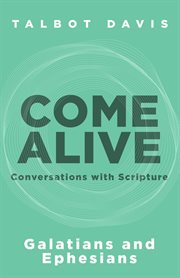 Come alive: galatians and ephesians cover image