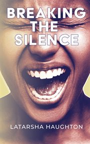 Breaking the silence cover image