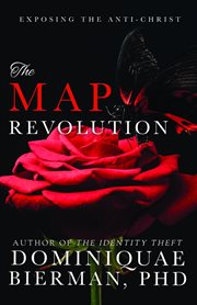 The map revolution. Exposing the Anti-Christ cover image