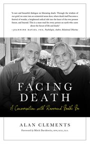 Facing death. A Conversation with Reverend Bodhi Be cover image