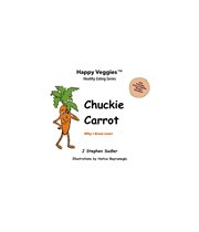 Chuckie carrot storybook 3. Why I Grow Low! cover image
