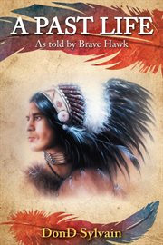 A past life. As Told by Brave Hawk cover image