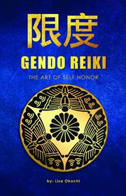 Gendo reiki. The Art of Self Honor cover image