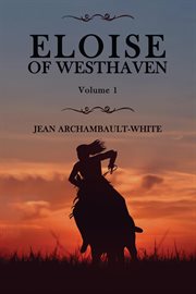Eloise of westhaven, volume 1. Not Just a Kid cover image