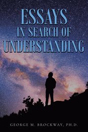 Essays in search of understanding cover image