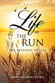 Life on the run. The Reverses of Life cover image