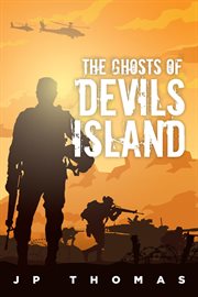 The ghosts of devil's island cover image