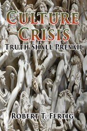 Culture crisis. Truth Shall Prevail cover image