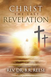 Christ the last revelation cover image