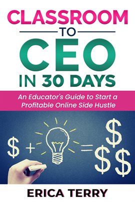 Cover image for Classroom to CEO in 30 Days