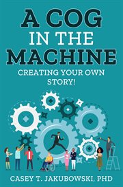 A cog in the machine cover image