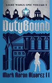 Dutybound, volume 1 cover image
