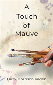 A touch of mauve cover image
