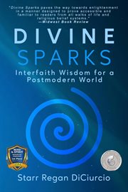 Divine sparks : interfaith wisdom for a postmodern world cover image