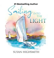 Sailing into the Light cover image