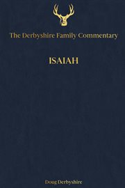 The derbyshire family commentary isaiah cover image