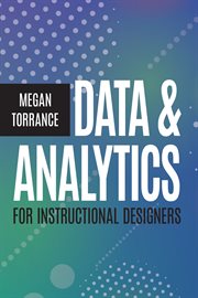 Data and Analytics for Instructional Designers cover image