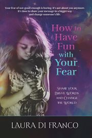 How to have fun with your fear cover image
