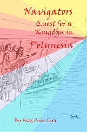 Navigators quest for a kingdom in Polynesia cover image